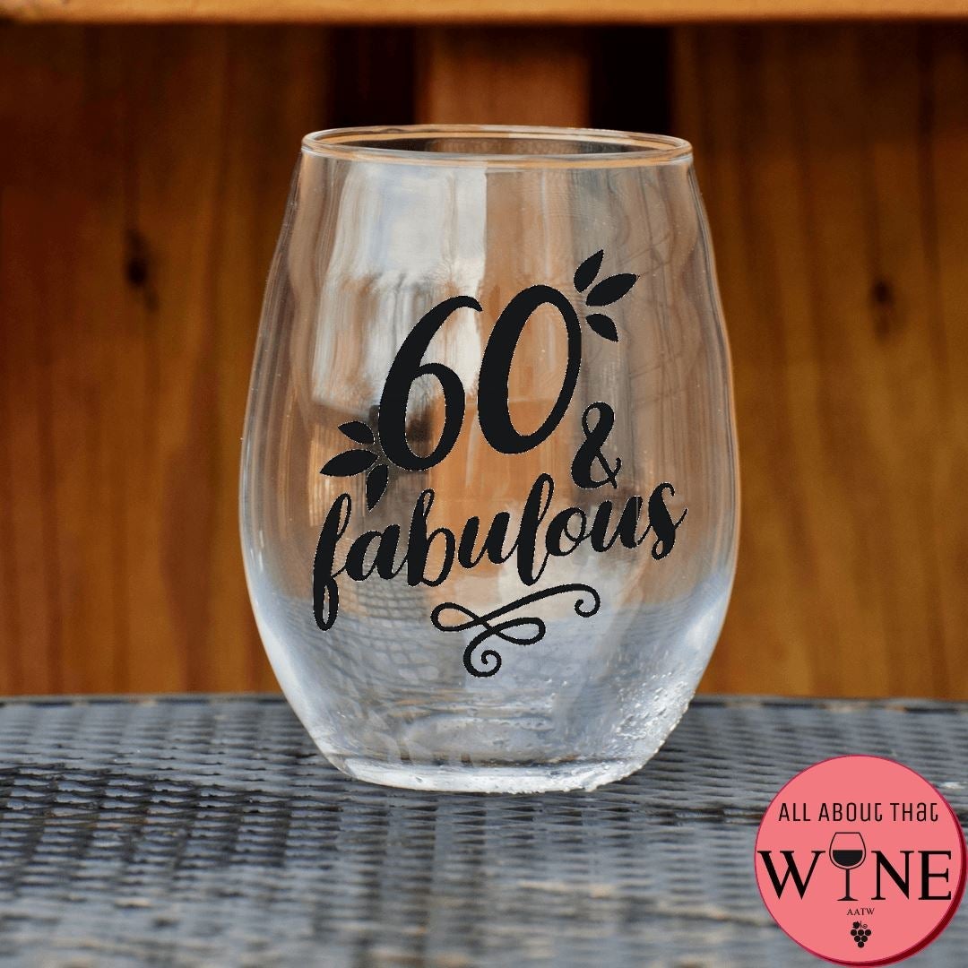 60 and Fabulous Tumbler for Women, Sixty and Fabulous Wine Tumbler